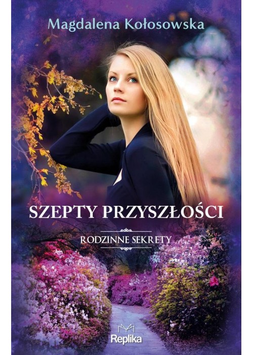 Rodzinne sekrety T.3 Szepty przyszłości