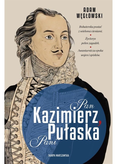 Pan Kazimierz, Pani Pułaska