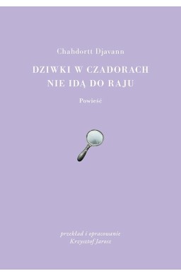 Dziwki w czadorach nie idą do Raju