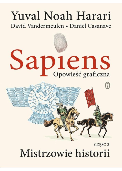 Sapiens T.3 Opowieść graficzna Mistrzowie historii