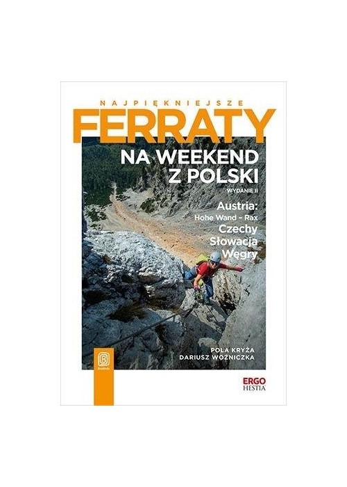 Najpiękniejsze ferraty. Na weekend z Polski w.2