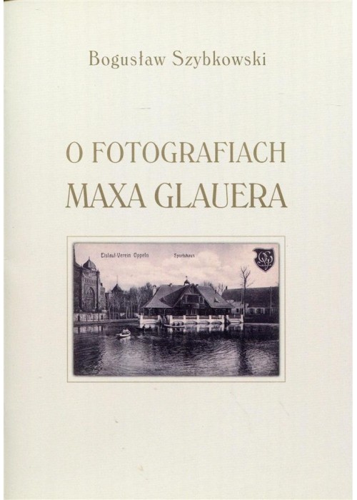 O fotografiach Maxa Glauera