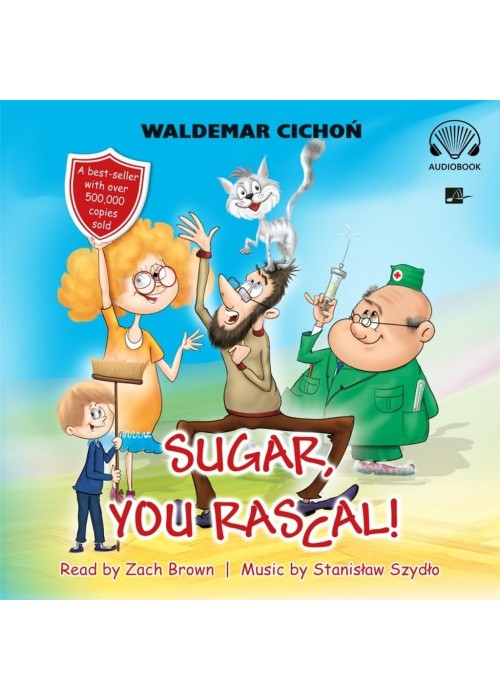 Sugar, You rascal! Audiobook