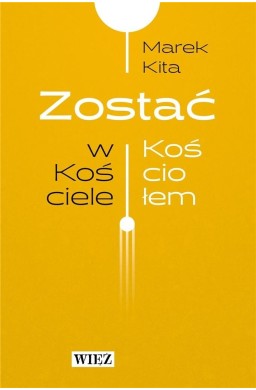 Zostać w Kościele / Zostać Kościołem