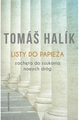 Listy do papieża Zachęta do szukania nowych dróg