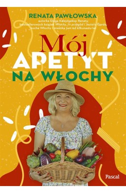 Mój apetyt na Włochy