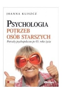 Psychologia potrzeb osób starszych