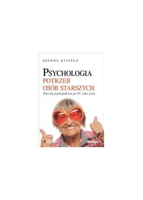 Psychologia potrzeb osób starszych