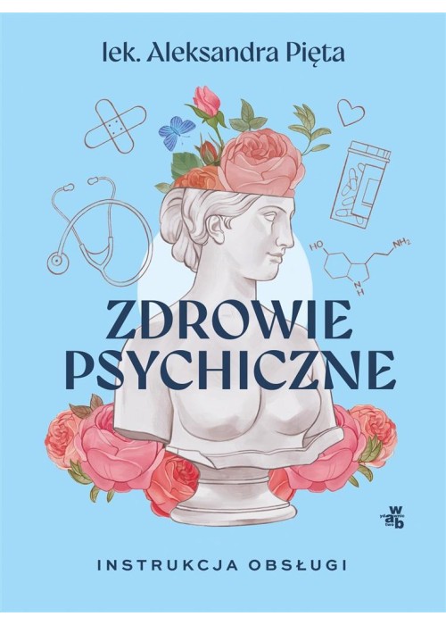 Zdrowie psychiczne. Instrukcja obsługi