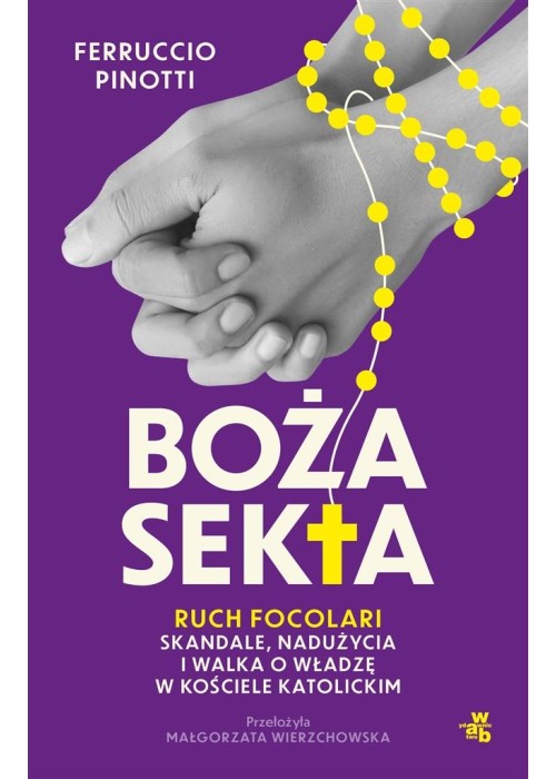 Boża sekta. Ruch Focolari - skandale, nadużycia...