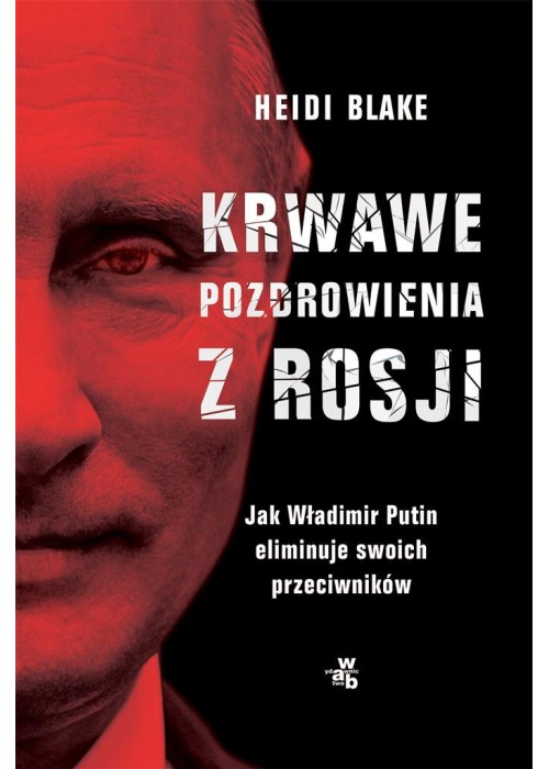 Krwawe pozdrowienia z Rosji