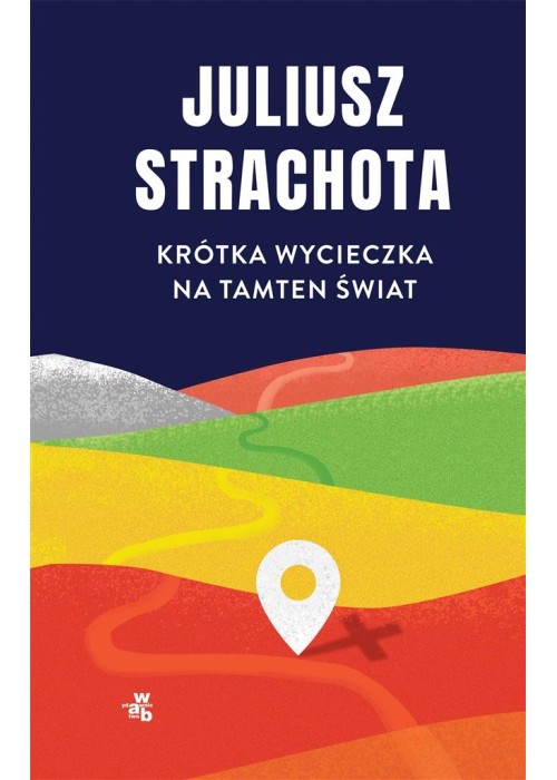 Krótka wycieczka na tamten świat