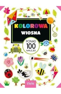 Kolorowa wiosna. Ponad 100 naklejek