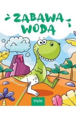 Zabawa wodą Dinozaury