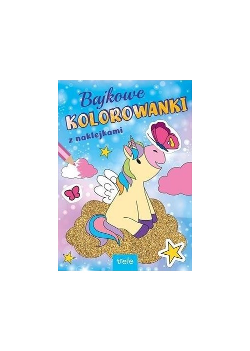 Bajkowe kolorowanki. Jednorożce