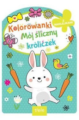 Mój śliczny króliczek. Kolorowanka z wykrojnikiem