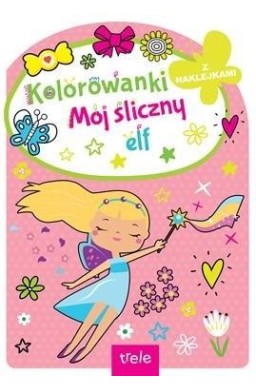 Mój śliczny elf. Kolorowanka z wykrojnikiem