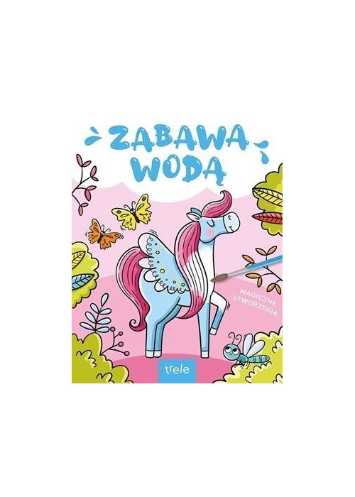 Magiczne stworzenia. Zabawa wodą