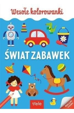 Świat zabawek. Kolorowanka A4