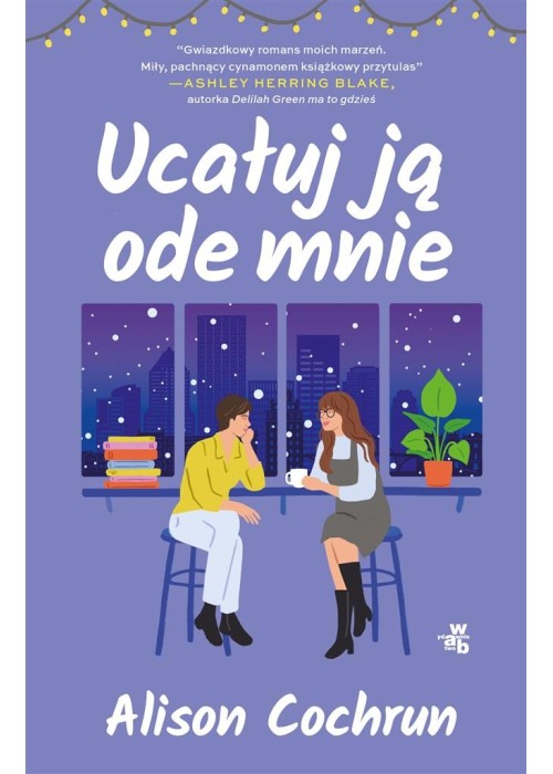 Ucałuj ją ode mnie