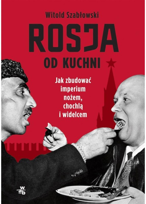 Rosja od kuchni