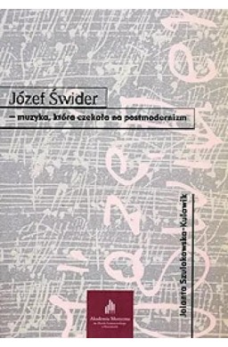 Józef Świder - muzyka, która czekała na...