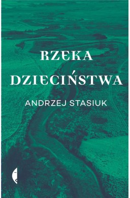 Rzeka dzieciństwa