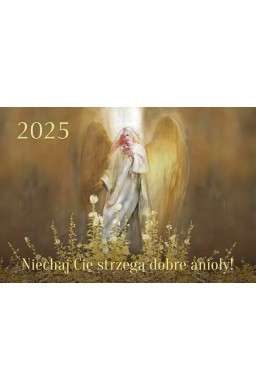 Kalendarz 2025 Trójdzielny Niechaj Cię strzegą..