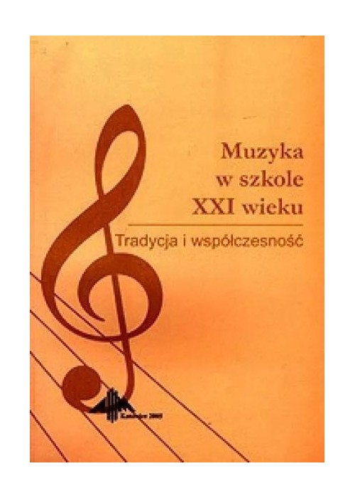 Muzyka w szkole XXI wieku