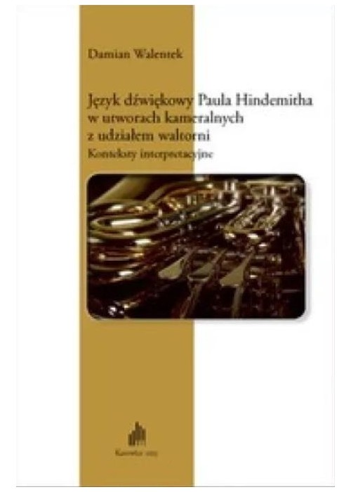 Język dźwiękowy Paula Hindemitha w utworach.. + CD