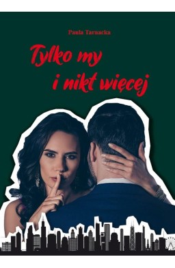 Tylko my i nikt więcej