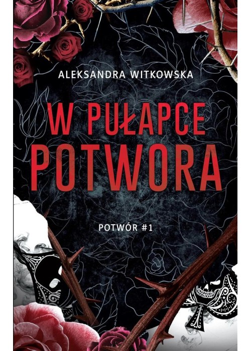 Potwór T.1 W pułapce Potwora