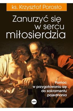 Zanurzyć się w sercu miłosierdzia