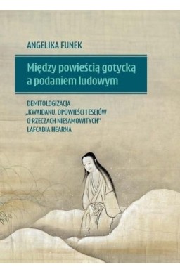 Między powieścią gotycką a podaniem ludowym..