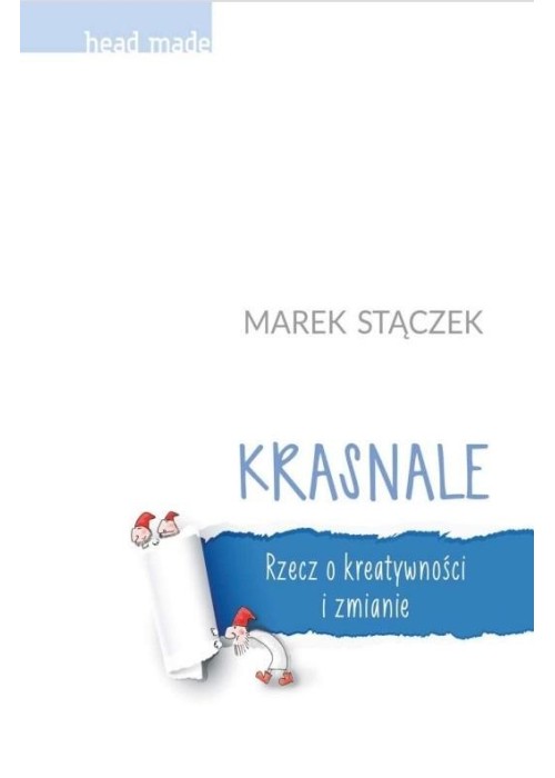 Krasnale Rzecz o kreatywności i zmianie BR