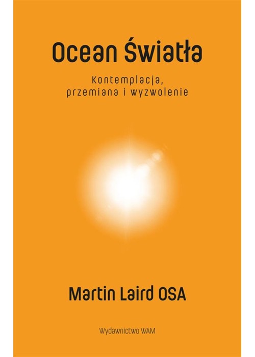 Ocean Światła Kontemplacja, przemiana i wyzwolenie