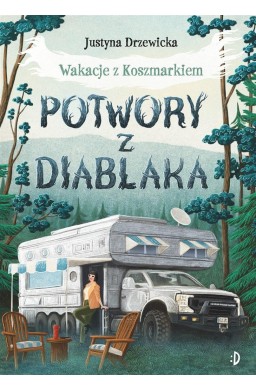 Wakacje z Koszmarkiem T.2 Potwory z Diablaka