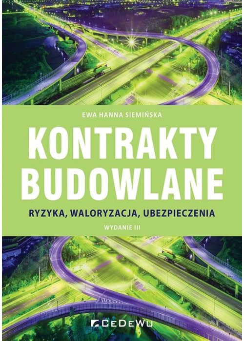 Kontrakty budowlane. Ryzyka, waloryzacja w.3