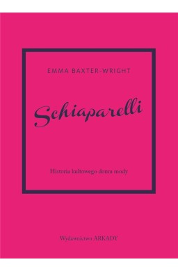 Schiaparelli.Historia kultowego domu mody.