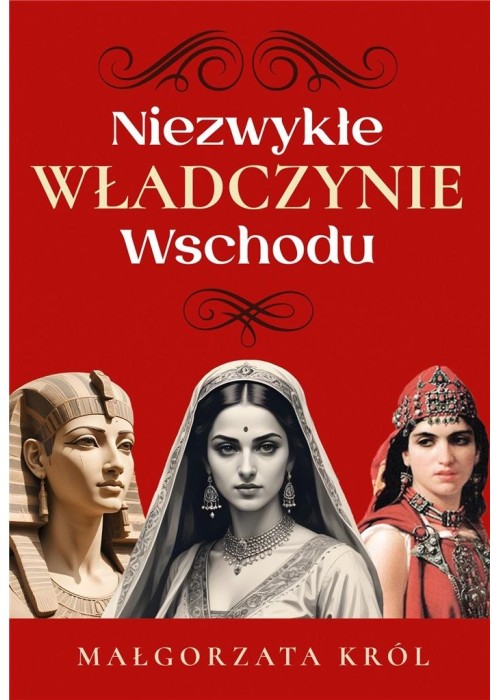 Niezwykłe władczynie Wschodu