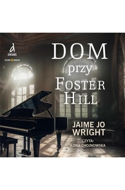 Dom przy Foster Hill audiobook