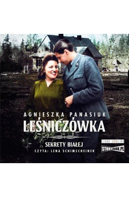 Sekrety Białej T.2 Leśniczówka audiobook