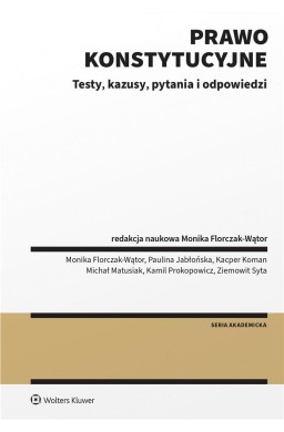 Prawo konstytucyjne. Testy, kazusy, pytania i odp.