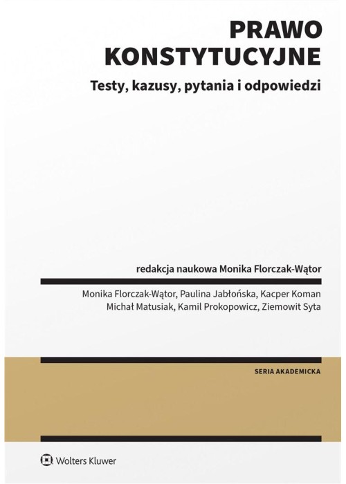 Prawo konstytucyjne. Testy, kazusy, pytania i odp.