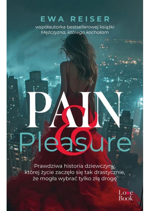 Pain&Pleasure. Prawdziwa historia dziewczyny..