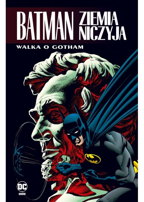 Batman. Ziemia Niczyja T.3 Walka o Gotham