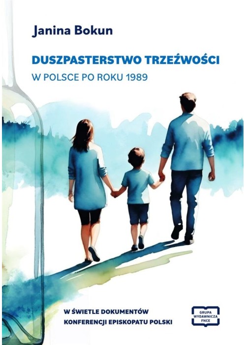 Duszpasterstwo trzeźwości w Polsce po roku 1989