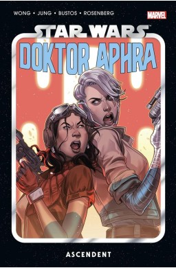 Star Wars Doktor Aphra T.6 Ascendent