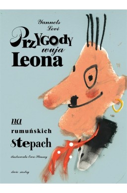 Przygody wuja Leona na rumuńskich stepach