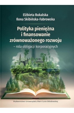 Polityka pieniężna i finansowanie zrównoważonego..